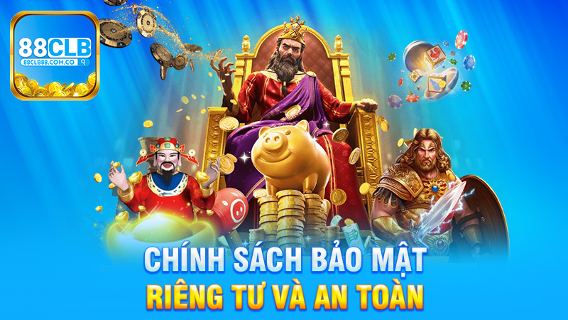 Chính sách bảo mật 88Clb - Đảm bảo quyền riêng tư và an toàn thông tin người dùng