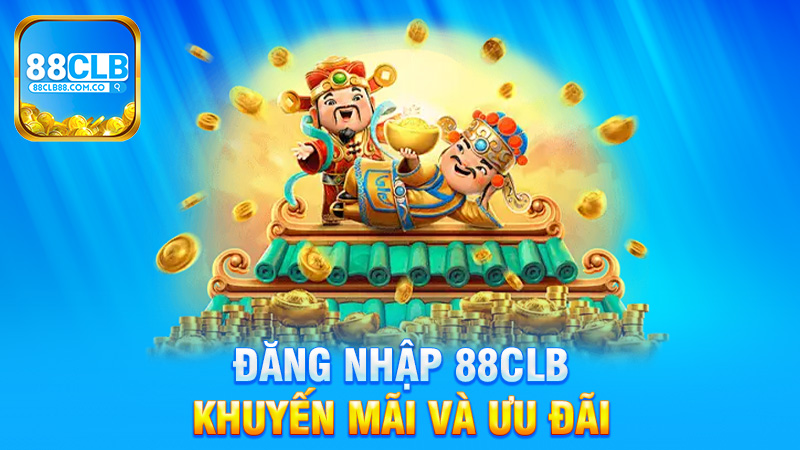 Chính sách khuyến mãi và ưu đãi tại 88Clb